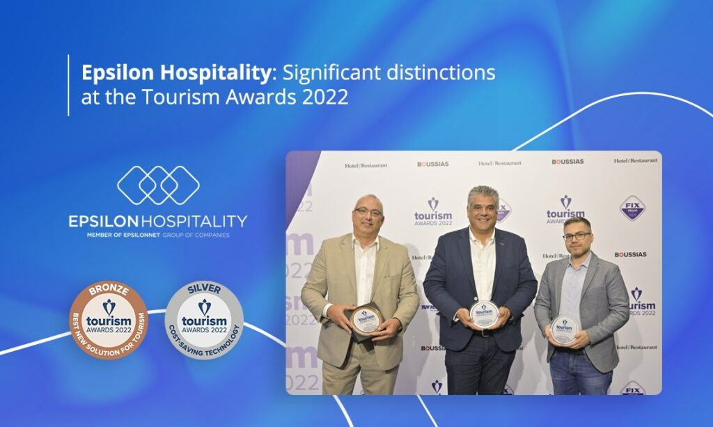 Epsilon Hospitality received significant distinctions at the Tourism Awards 2022